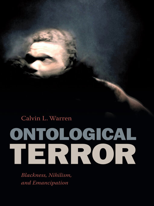 Title details for Ontological Terror by Calvin L. Warren - Available